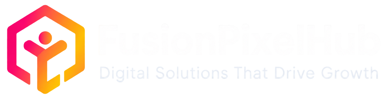 FusionPixelHub — Digital Solutions That Drive Growth